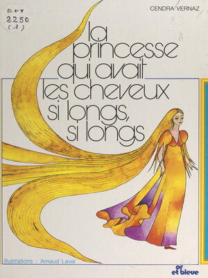 cover image of La princesse qui avait les cheveux si longs, si longs
